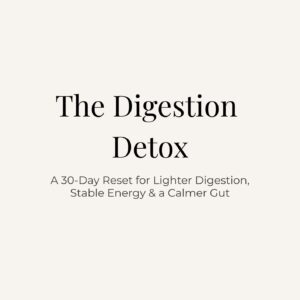 The Digestion Detox